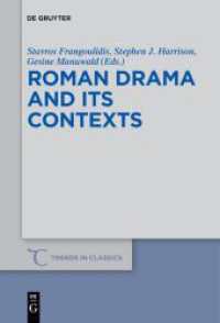 Roman Drama and its Contexts (Trends in Classics - Supplementary Volumes 34) （2017. 638 S. 155 x 230 mm）