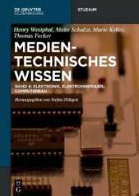 Medientechnisches Wissen. Band 4 Elektronik, Elektronikpraxis, Computerbau (De Gruyter Studium) （2022. XVI, 346 S. 166 b/w and 136 col. ill. 240 mm）