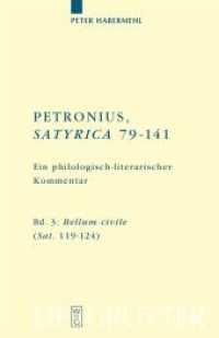 Titus Petronius Arbiter; Peter Habermehl: Petronius， Satyrica 79-141. Band 3 Bellum civile (Sat. 119-124) : Ein philologisch-literarischer Kommentar Bd. 3: Sat. 122-124.1 (Texte und Kommentare 27/3)