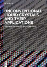 Unconventional Liquid Crystals and Their Applications （2021. XII, 569 S. 68 b/w and 185 col. ill. 240 mm）