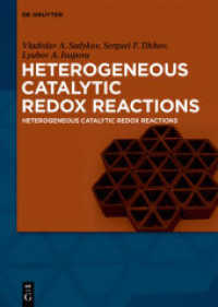 不均一系触媒酸化還元反応：基礎と応用<br>Heterogeneous Catalytic Redox Reactions : Fundamentals and Applications （2019. IX, 246 S. 97 b/w and 76 col. ill., 55 b/w tbl. 240 mm）