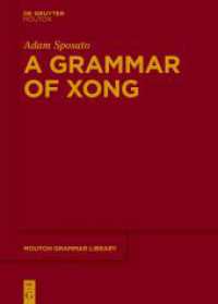 A Grammar of Xong (Mouton Grammar Library [MGL] 84)