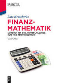 Finanzmathematik : Lehrbuch der Zins-， Renten-， Tilgungs-， Kurs- und Renditerechnung. Mit Zusatzmaterial zum Download (De Gruyter Studium)