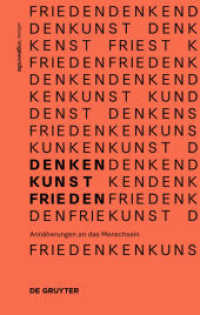 Denken.Kunst.Frieden. : Annäherungen an das Menschsein (Edition Angewandte) （2018. 328 S. 13 b/w ill. 210 mm）