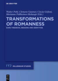 Transformations of Romanness : Early Medieval Regions and Identities (Millennium-Studien / Millennium Studies 71)
