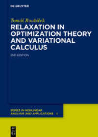 Relaxation in Optimization Theory and Variational Calculus (De Gruyter Series in Nonlinear Analysis and Applications 4)