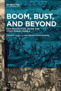Boom， Bust， and Beyond : New Perspectives on the 1720 Stock Market Bubble