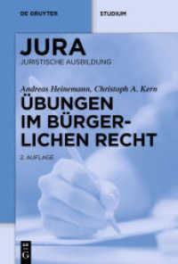 ドイツ民法演習（第２版）<br>Übungen im Bürgerlichen Recht (De Gruyter Studium) （2. Aufl. 2019. XIV, 334 S. 1 b/w ill. 230 mm）