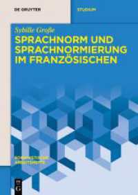 Sprachnorm und Sprachnormierung im Französischen (Romanistische Arbeitshefte 69) （2025. 220 S. 240 mm）