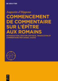 Commencement de commentaire sur l'épître aux Romains : Introduction， édition critique， traduction et commentaire par Daniel Hadas (Corpus Scriptorum Ecclesiasticorum Latinorum [Extra Seriem])