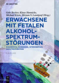Erwachsene mit Fetalen Alkoholspektrumstörungen : Diagnostik， Screening， Intervention， Suchtprävention