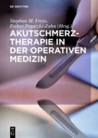 Akutschmerztherapie in der Operativen Medizin （2020. XXIII, 403 S. 40 col. ill. 170 x 240 mm）