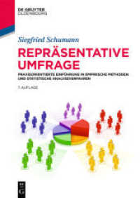 Repräsentative Umfrage : Praxisorientierte Einführung in empirische Methoden und statistische Analyseverfahren (De Gruyter Studium)