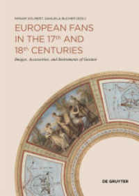 European Fans in the 17th and 18th Centuries : Images, Accessories, and Instruments of Gesture -- Paperback / softback （New ed）