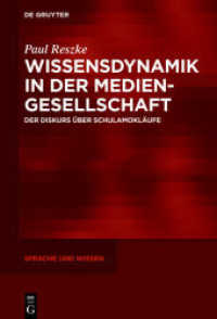 Wissensdynamik in der Mediengesellschaft : Der Diskurs über Schulamokläufe (Sprache und Wissen (SuW) 35)