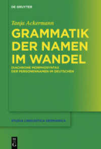Grammatik der Namen im Wandel : Diachrone Morphosyntax der Personennamen im Deutschen (Studia Linguistica Germanica 134)