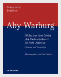 ヴァールブルク全集：「蛇儀礼」講義・図版<br>Aby Warburg : Vortrage und Fotografien -- Hardback (German Language Edition)