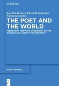 The Poet and the World : Festschrift for Wout van Bekkum on the Occasion of His Sixty-fifth Birthday (Studia Judaica 107)