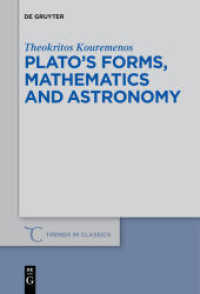 Plato's forms， mathematics and astronomy (Trends in Classics - Supplementary Volumes 67)