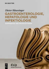 Gastroenterologie, Hepatologie und Infektiologie : Kompendium und Praxisleitfaden （2018. XX, 1137 S. 102 col. ill. 240 mm）