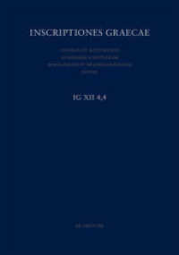 Inscriptiones Graecae. Inscriptiones insularum maris Aegaei praeter Delum. Inscriptiones Coi, Calymni, insularum Milesia. Vol XII. Fasc 4. Pars 4 Cos: Tituli varii incerti alieni insulae milesiae (Inscriptiones Graecae. Inscriptiones insularum maris （2018. VI, 268 S. 250 x 344 mm）