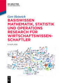 Basiswissen Mathematik, Statistik und Operations Research für Wirtschaftswissenschaftler （6. Aufl. 2018. XV, 384 S. 65 b/w ill. 240 mm）