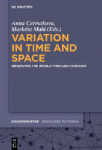 Variation in Time and Space : Observing the World through Corpora (Diskursmuster / Discourse Patterns 20)