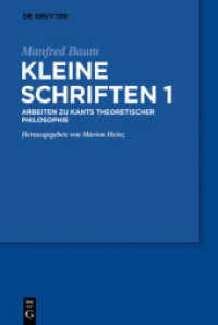 Manfred Baum: Kleine Schriften. Band 1 Manfred Baum: Kleine Schriften. Band 1 : Arbeiten zur theoretischen Philosophie Kants (Manfred Baum: Kleine Schriften Band 1)