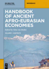 Handbook of Ancient Afro-Eurasian Economies : Volume 1: Contexts