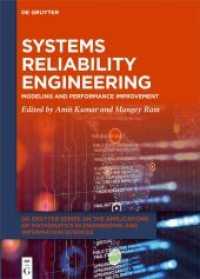 Systems Reliability Engineering : Modeling and Performance Improvement (De Gruyter Series on the Applications of Mathematics in Engineering and Information Sciences 5)