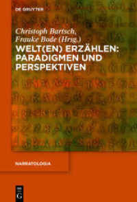 Welt(en) erzählen: Paradigmen und Perspektiven : Paradigmen und Perspektiven (Narratologia 65)