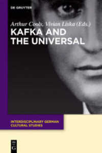 Kafka and the Universal (Interdisciplinary German Cultural Studies 21)