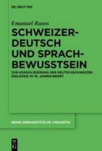Schweizerdeutsch und Sprachbewusstsein : Zur Konsolidierung der Deutschschweizer Diglossie im 19. Jahrhundert (Reihe Germanistische Linguistik 316) （2019. V, 443 S. 1 b/w ill. 230 mm）