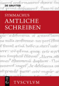 Amtliche Schreiben / Relationes : Lateinisch - deutsch (Sammlung Tusculum) （2020. 308 S.）