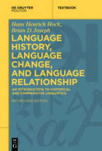 Language History， Language Change， and Language Relationship : An Introduction to Historical and Comparative Linguistics (Mouton Textbook)
