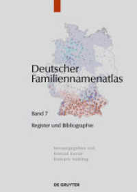 Deutscher Familiennamenatlas. Band 7 Verzeichnisse， Register， Literatur (Deutscher Familiennamenatlas Band 7)