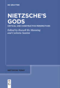 ニーチェの神々<br>Nietzsche's Gods : Critical and Constructive Perspectives (Nietzsche Today) -- Hardback