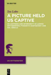 A Picture Held Us Captive : On Aisthesis and Interiority in Ludwig Wittgenstein， Fyodor M. Dostoevsky and W. G. Sebald (On Wittgenstein 6)