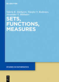 Sets， Functions， Measures. Volume 1+2 [Set Fundamentals of Set and Number Theory， Vol 1+2] (De Gruyter Studies in Mathematics 68/1+2)