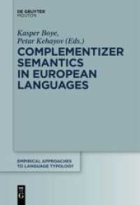 Complementizer Semantics in European Languages (Empirical Approaches to Language Typology [EALT] 57)