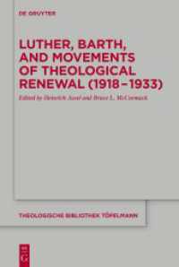 Luther， Barth， and Movements of Theological Renewal (1918-1933) (Theologische Bibliothek Töpelmann 188)