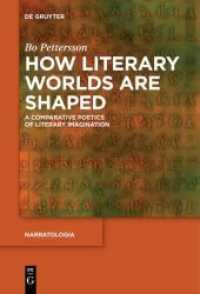 How Literary Worlds Are Shaped : A Comparative Poetics of Literary Imagination (Narratologia 54)
