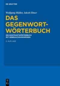 Das Gegenwort-Wörterbuch : Ein Kontrastwörterbuch mit Gebrauchshinweisen