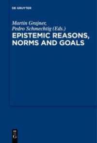 Epistemic Reasons, Norms and Goals （2018. X, 453 S. 230 mm）