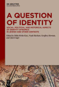 A Question of Identity : Social， Political， and Historical Aspects of Identity Dynamics in Jewish and Other Contexts