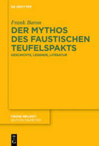 Der Mythos des faustischen Teufelspakts : Geschichte， Legende， Literatur (Frühe Neuzeit 223)