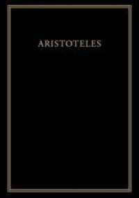 Aristoteles: Aristoteles Werke. Band 16/III Historia animalium, Buch V （2019. IX, 609 S. 240 mm）