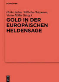Gold in der europäischen Heldensage (Ergänzungsbände zum Reallexikon der Germanischen Altertumskunde 109)