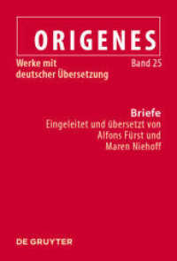 Origenes: Werke mit deutscher Übersetzung. Band 25 Briefe (Origenes: Werke mit deutscher Übersetzung Band 25) （2024. 350 S. 230 mm）