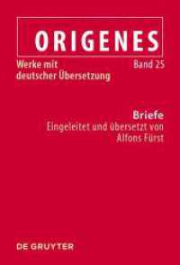 Origenes: Werke mit deutscher Übersetzung. Band 25 Briefe (Origenes: Werke mit deutscher Übersetzung Band 25) （2024. 350 S. 230 mm）